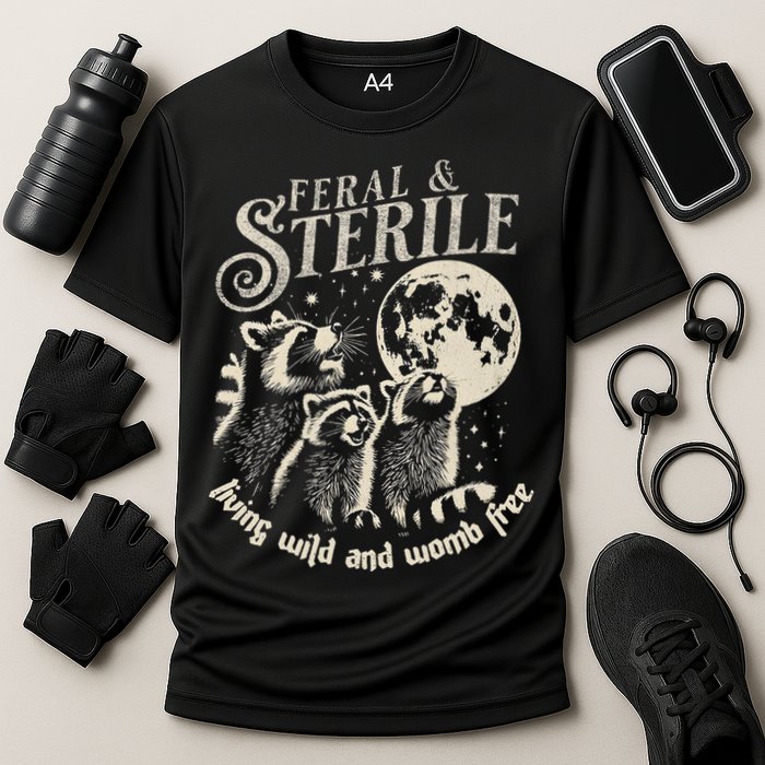 Feral & Sterile Living Wild And Womb Free Funny Racoon Cooling Performance Crew T-Shirt