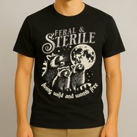 Feral & Sterile Living Wild And Womb Free Funny Racoon T-Shirt