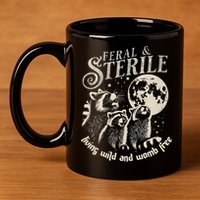 Feral & Sterile Living Wild And Womb Free Funny Racoon 11oz C Handle Ceramic Mug