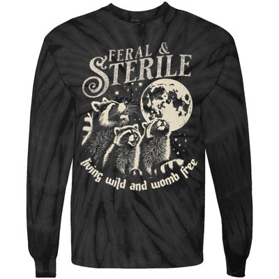 Feral & Sterile Living Wild And Womb Free Funny Racoon Tie-Dye Long Sleeve Shirt