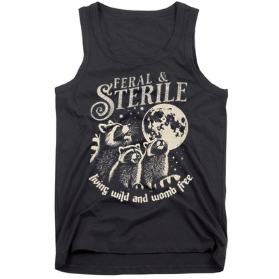 Feral & Sterile Living Wild And Womb Free Funny Racoon Tank Top