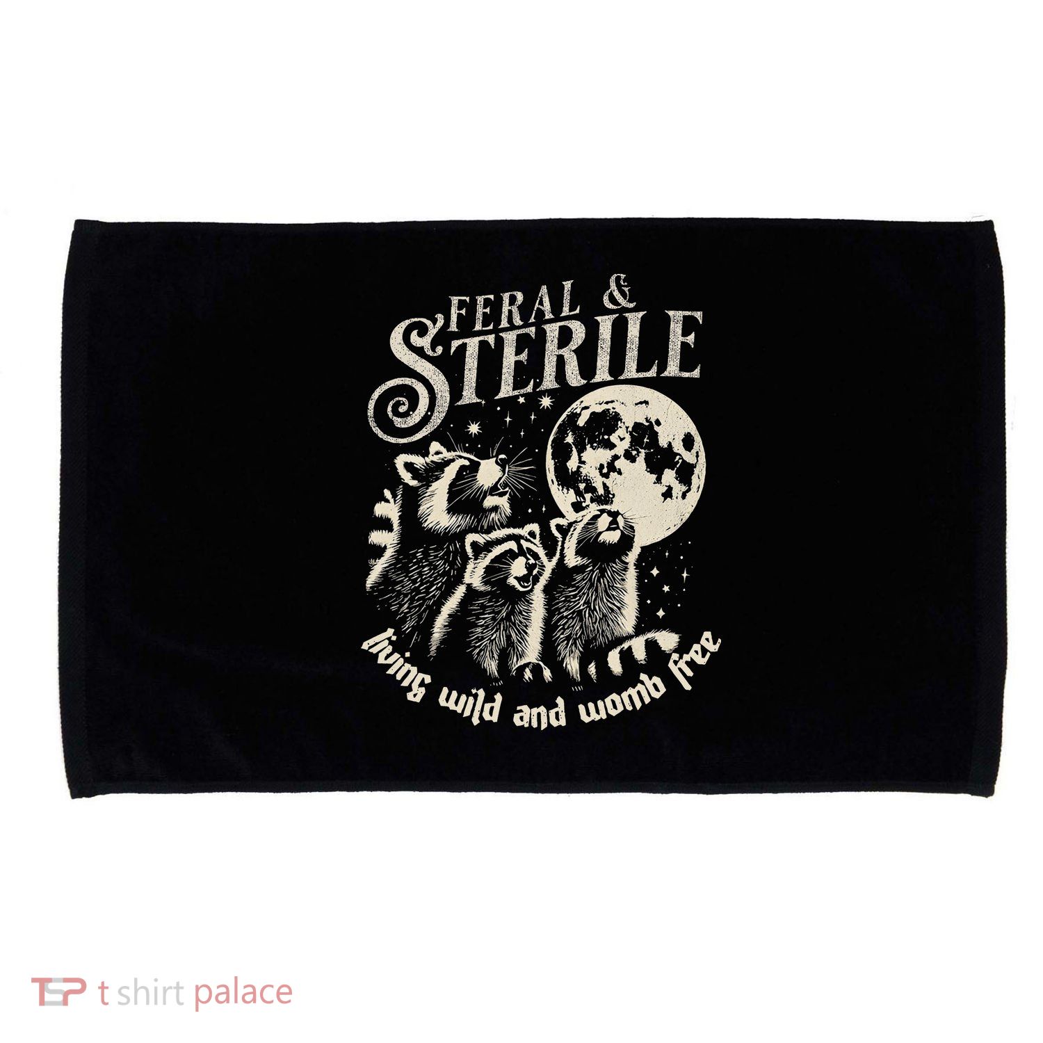 Feral & Sterile Living Wild And Womb Free Funny Racoon Microfiber Hand Towel