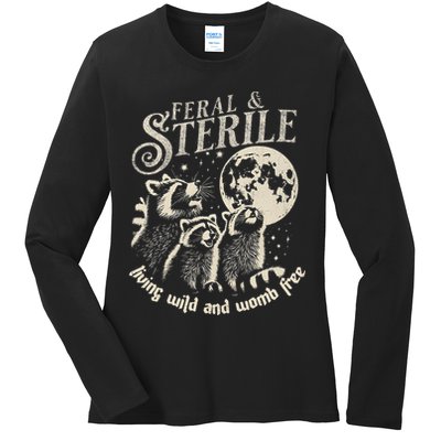 Feral & Sterile Living Wild And Womb Free Funny Racoon Ladies Long Sleeve Shirt