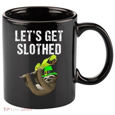 Funny Sloth Lovers Saint Patrick's Day Gift 11oz C Handle Ceramic Mug