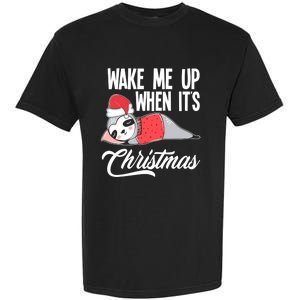 Funny Sloth Lover Wake Me Up When ItS Christmas Gift Garment-Dyed Heavyweight T-Shirt