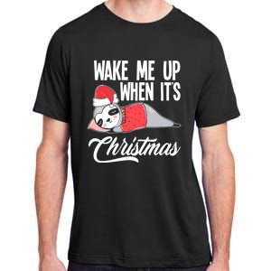 Funny Sloth Lover Wake Me Up When ItS Christmas Gift Adult ChromaSoft Performance T-Shirt