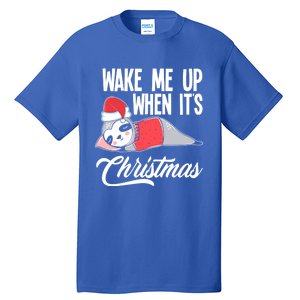 Funny Sloth Lover Wake Me Up When ItS Christmas Gift Tall T-Shirt