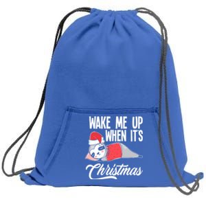 Funny Sloth Lover Wake Me Up When ItS Christmas Gift Sweatshirt Cinch Pack Bag