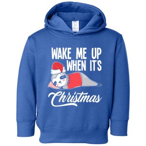 Funny Sloth Lover Wake Me Up When ItS Christmas Gift Toddler Hoodie