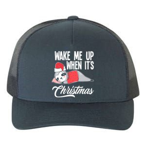 Funny Sloth Lover Wake Me Up When ItS Christmas Gift Yupoong Adult 5-Panel Trucker Hat