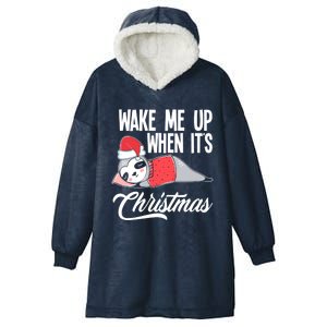 Funny Sloth Lover Wake Me Up When ItS Christmas Gift Hooded Wearable Blanket