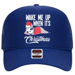 Funny Sloth Lover Wake Me Up When ItS Christmas Gift High Crown Mesh Back Trucker Hat