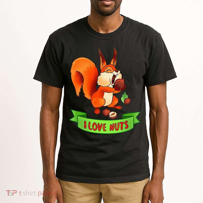 Funny Squirrel Lover Quote I Love Nuts Squirrel Pet Owner Tall T-Shirt