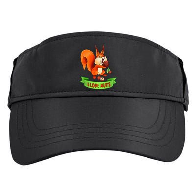 Funny Squirrel Lover Quote I Love Nuts Squirrel Pet Owner Adult Drive Performance Visor