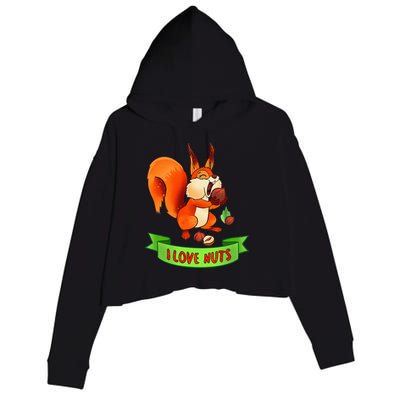 Funny Squirrel Lover Quote I Love Nuts Squirrel Pet Owner Crop Fleece Hoodie