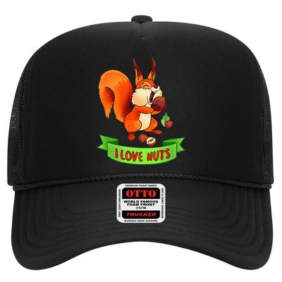 Funny Squirrel Lover Quote I Love Nuts Squirrel Pet Owner Trucker Hat