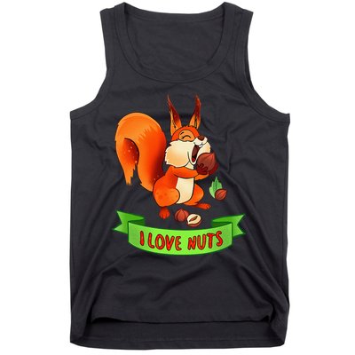 Funny Squirrel Lover Quote I Love Nuts Squirrel Pet Owner Tank Top