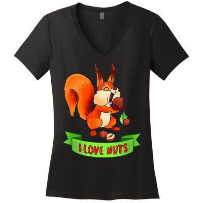 Funny Squirrel Lover Quote I Love Nuts Squirrel Pet Owner Women's V-Neck T-Shirt
