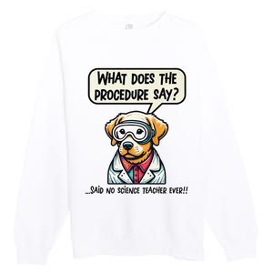 Funny Sarcastic “Lab Dog” Science Teacher Premium Premium Crewneck Sweatshirt