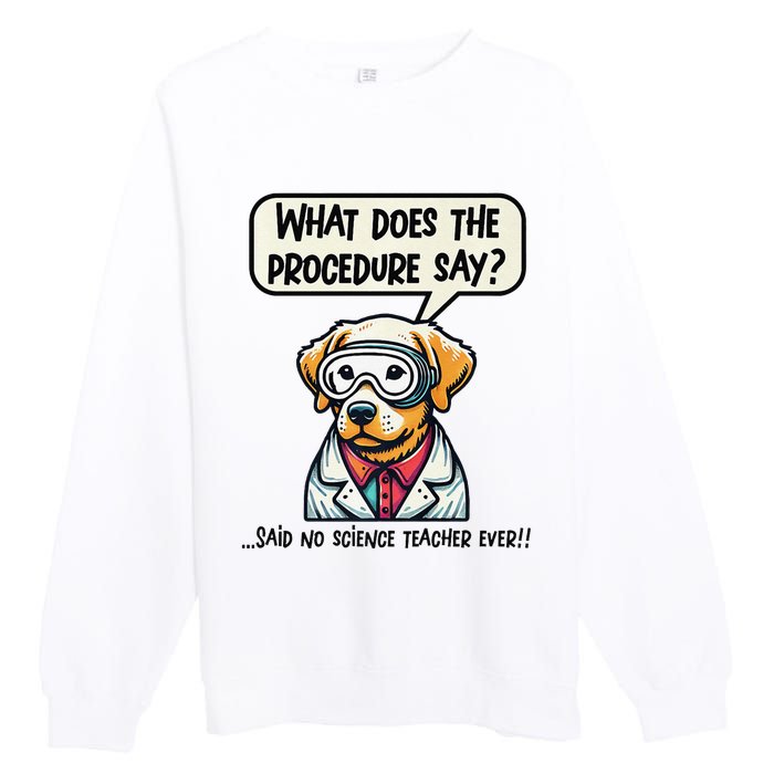 Funny Sarcastic “Lab Dog” Science Teacher Premium Premium Crewneck Sweatshirt