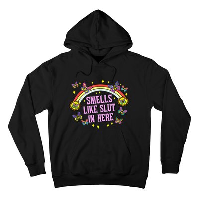 Funny Smells Like Slut In Here Offensive Hoodie