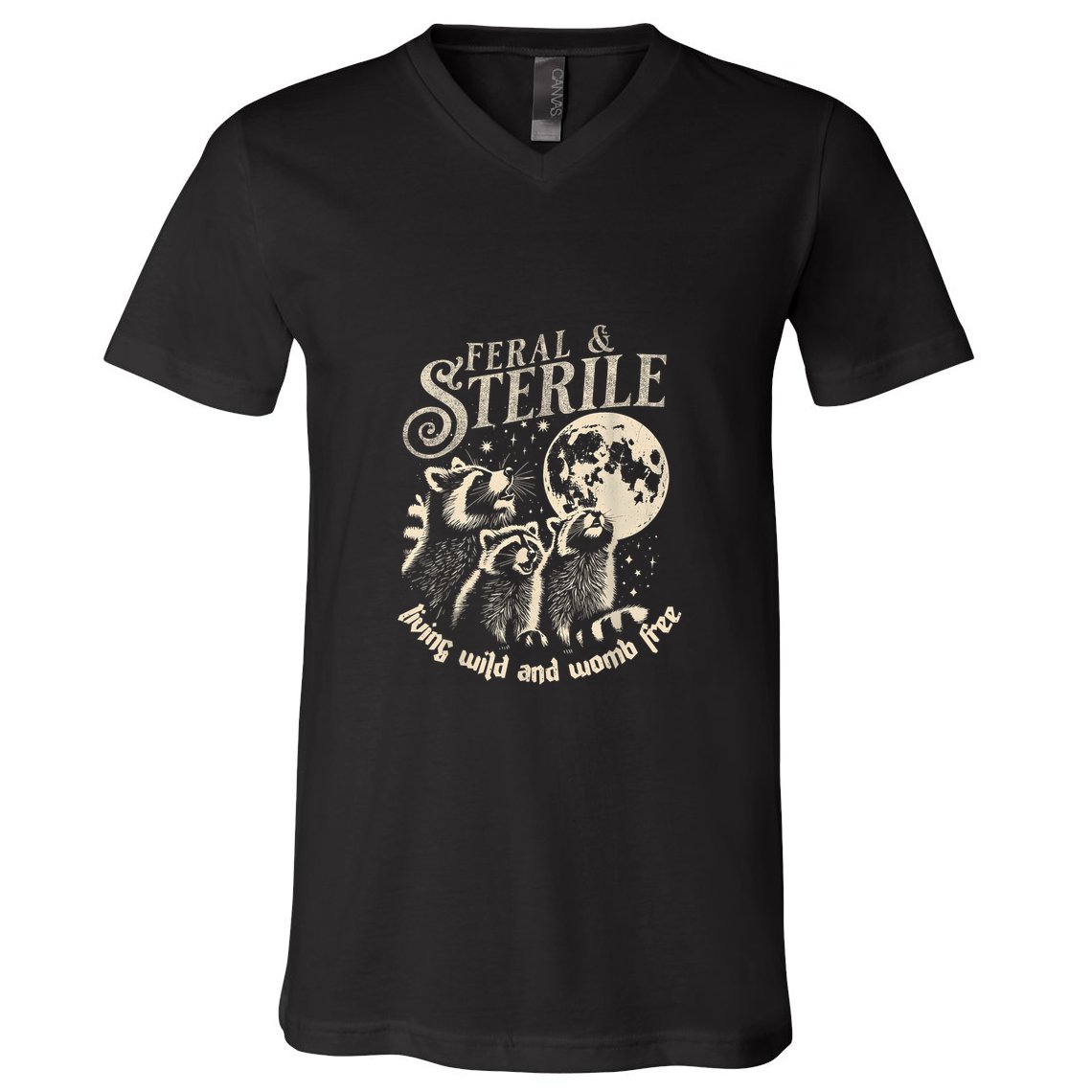 Feral & Sterile Living Wild And Womb Free Funny Racoon Retro V-Neck T-Shirt