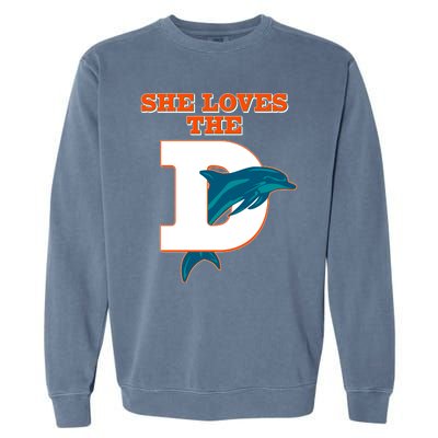 Funny She Loves The D Miami Football Fan Garment-Dyed Sweatshirt