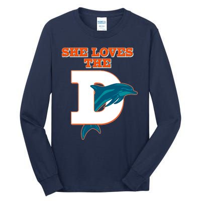 Funny She Loves The D Miami Football Fan Tall Long Sleeve T-Shirt