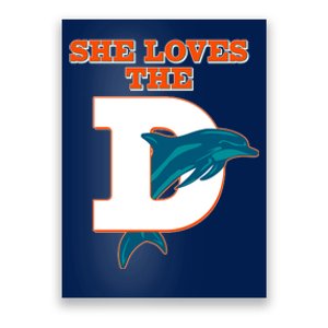 Funny She Loves The D Miami Football Fan Poster