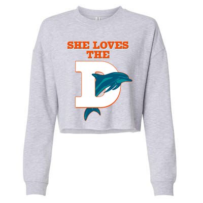 Funny She Loves The D Miami Football Fan Cropped Pullover Crew