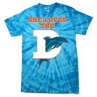 Funny She Loves The D Miami Football Fan Tie-Dye T-Shirt