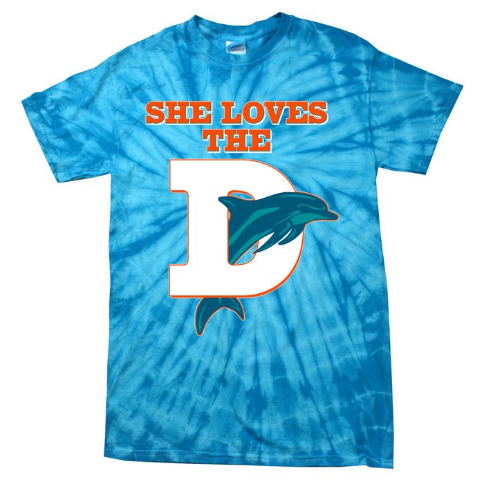 Funny She Loves The D Miami Football Fan Tie-Dye T-Shirt