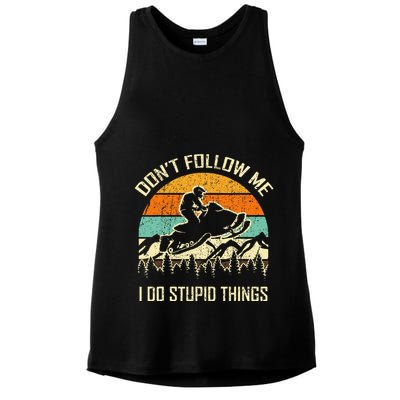 Funny Snowmobile Lover DonT Follow Me I Do Stupid Things Ladies PosiCharge Tri-Blend Wicking Tank