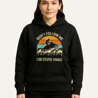 Funny Snowmobile Lover DonT Follow Me I Do Stupid Things Hoodie