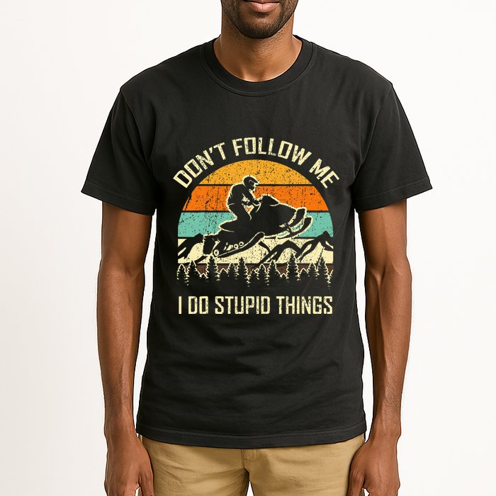 Funny Snowmobile Lover DonT Follow Me I Do Stupid Things Tall T-Shirt