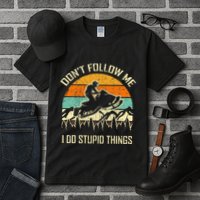 Funny Snowmobile Lover DonT Follow Me I Do Stupid Things Tall T-Shirt