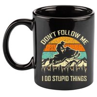 Funny Snowmobile Lover DonT Follow Me I Do Stupid Things 11oz C Handle Ceramic Mug
