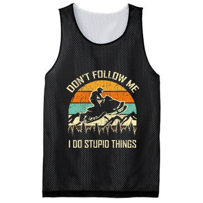 Funny Snowmobile Lover DonT Follow Me I Do Stupid Things Mesh Reversible Basketball Jersey Tank