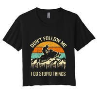 Funny Snowmobile Lover DonT Follow Me I Do Stupid Things Crop Top