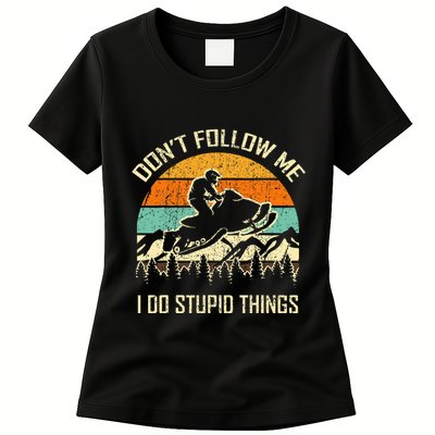 Funny Snowmobile Lover DonT Follow Me I Do Stupid Things Womens T-Shirt