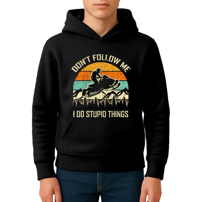 Funny Snowmobile Lover DonT Follow Me I Do Stupid Things Kids Hoodie
