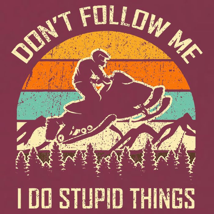 Funny Snowmobile Lover DonT Follow Me I Do Stupid Things 16oz Travel Tumbler
