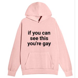 Funny Saying Men Pride Gay If You Can See This Youre Gay Urban Pullover Hoodie