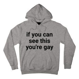 Funny Saying Men Pride Gay If You Can See This Youre Gay Tall Hoodie