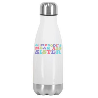 Funny Somebody's Mean Ass Sister Humor Quote Stainless Steel Insulated Water Bottle