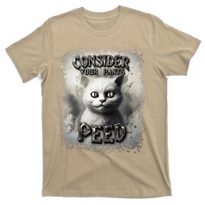 Funny Silly Meme Cat Consider Your Pants Peedcool T-Shirt