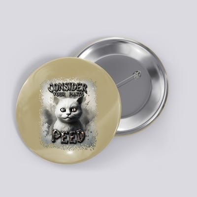 Funny Silly Meme Cat Consider Your Pants Peedcool Button