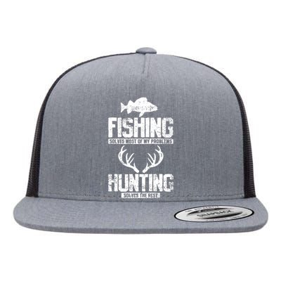 Fishing Solves Most Of My Problems Hunting The Rest Fishing Flat Bill Trucker Hat