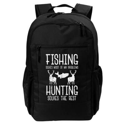 Fishing Solves Most Problems Hunting Rest Funny Daily Commute Backpack