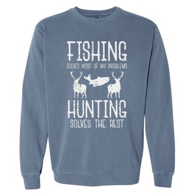 Fishing Solves Most Problems Hunting Rest Funny Garment-Dyed Sweatshirt